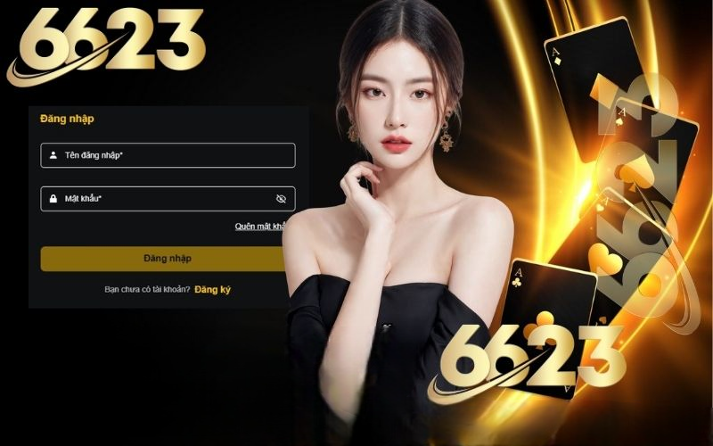 Hướng Dẫn Đăng Nhập 6623 Để Cá Cược Nhận Ngay Thưởng Lớn